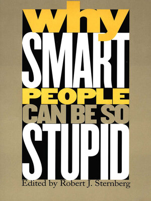 cover image of Why Smart People Can Be So Stupid